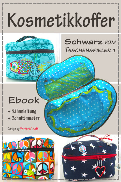Kosmetikkoffer Nähen mit dem Taschenschnittmuster Schwarz von farbenmix - Taschenspieler 1 Ebook 