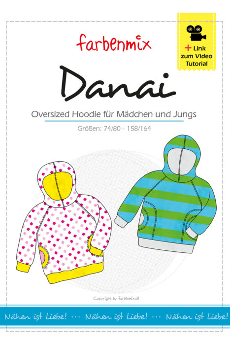 Der oversized hoodie danai jetzt mit überarbeiteter Anleitung und Videoanleitung Neu bei farbenmix 