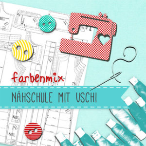 Nähschule mit Uschi