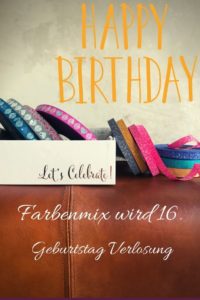 Verlosung 16. Geburtstag Farbenmix
